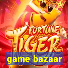 game bazaar